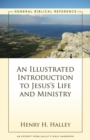 Image for An illustrated introduction to Jesus&#39;s life and ministry