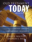 Image for Old Testament Today, 2nd Edition : A Journey from Ancient Context to Contemporary Relevance