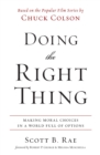 Image for Doing the right thing: making moral choices in a world full of options