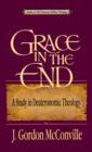 Image for Grace in the End : A Study in Deuteronomic Theology