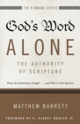 Image for God&#39;s word alone  : the authority of scripture