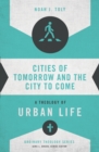 Image for Cities of Tomorrow and the City to Come