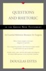 Image for Questions and Rhetoric in the Greek New Testament