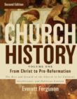 Image for Church history: the rise and growth of the church in its cultural, intellectual, and political context