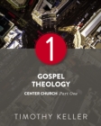 Image for Gospel Theology: Center Church, Part One
