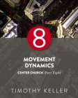 Image for Movement Dynamics: Center Church, Part Eight