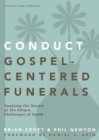 Image for Conduct Gospel-Centered Funerals