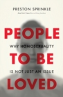 Image for People to be loved  : why homosexuality is not just an issue