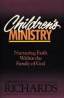 Image for Children&#39;s Ministry : Nurturing Faith Within the Family of God
