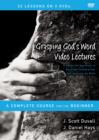Image for Grasping God&#39;s Word Video Lectures : A Hands-On Approach to Reading, Interpreting, and Applying the Bible