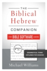 Image for The Biblical Hebrew Companion for Bible Software Users