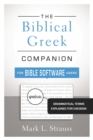 Image for The Biblical Greek companion for Bible software users: grammatical terms explained for exegesis