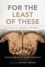 Image for For the least of these  : a biblical answer to poverty
