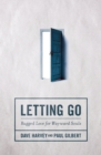 Image for Letting Go: Rugged Love for Wayward Souls