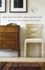 Image for Black and white Bible, black and blue wife: my story of finding hope after domestic abuse