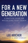 Image for For a new generation: a practical guide for revitalizing your church