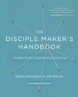 Image for The disciple-maker&#39;s handbook  : seven elements of a discipleship lifestyle