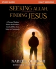 Image for Seeking Allah, finding Jesus  : a former Muslim shares the evidence that led him from Islam to Christianity: Study guide