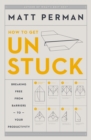 Image for How to Get Unstuck