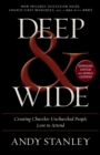 Image for Deep and Wide: Creating Churches Unchurched People Love to Attend