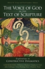 Image for The voice of God in the text of scripture: explorations in constructive dogmatics