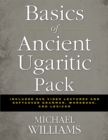 Image for Basics of Ancient Ugaritic Pack : Includes DVD Video Lectures and Softcover Grammar, Workbook, and Lexicon