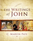 Image for The writings of John  : a survey of the Gospel, Epistles and Apocalypse