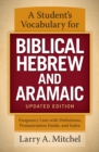 Image for A student&#39;s vocabulary for biblical Hebrew and Aramaic