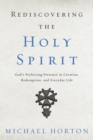Image for Rediscovering the Holy Spirit