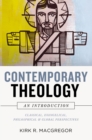 Image for Contemporary theology: an introduction : classical, evangelical, philosophical, and global perspectives