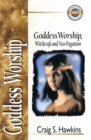 Image for Goddess worship, witchcraft, and neo-paganism