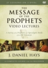 Image for The Message of the Prophets Video Lectures : A Survey of the Prophetic and Apocalyptic Books of the Old Testament