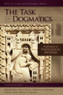 Image for The task of dogmatics: explorations in theological method