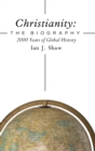 Image for Christianity: The Biography
