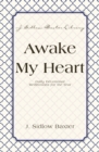 Image for Awake My Heart: Daily Devotional Meditations for the Year