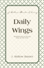 Image for Daily Wings: Meditations for Every Day of the Year
