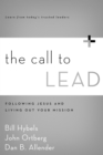 Image for The call to lead: following Jesus and living out your mission