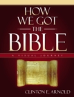 Image for How we got the Bible: a visual journey