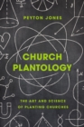 Image for Church plantology: the art and science of planting churches