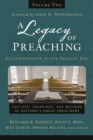 Image for A legacy of preaching: the life, theology, and method of history&#39;s great preachers