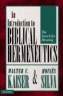 Image for An introduction to biblical hermeneutics: the search for meaning