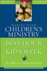 Image for Making your children&#39;s ministry the best hour of every kid&#39;s week