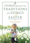 Image for Stories behind the traditions and songs of Easter