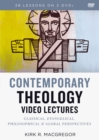 Image for Contemporary Theology Video Lectures : Classical, Evangelical, Philosophical, and Global Perspectives