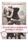 Image for Saving your second marriage before it starts church-wide curriculum campaign kit: nine questions to ask before - and after - you marry