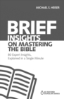 Image for Brief insights on mastering the Bible: 80 expert insights, explained in a single minute