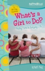 Image for What&#39;s a Girl to Do?: 90-Day Devotional