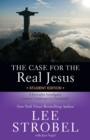 Image for The case for the real Jesus: a journalist investigates current challenges to Christianity