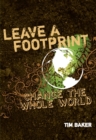 Image for Leave a Footprint--Change the Whole World