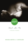 Image for Start with me: a modern parable